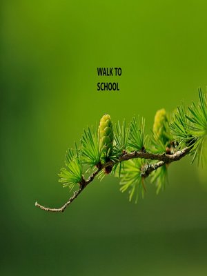 cover image of WALK TO SCHOOL